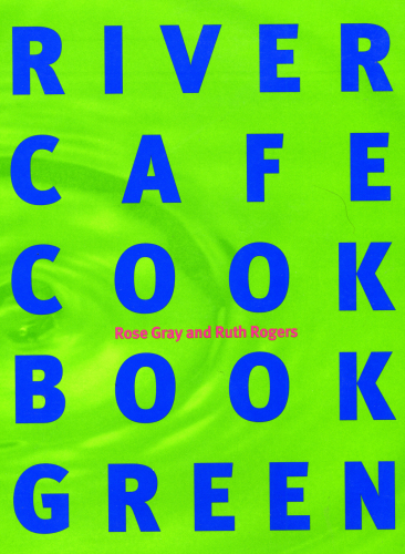 River Cafe Cook Book Green