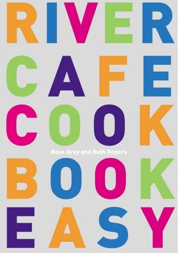 River Cafe Cookbook Easy