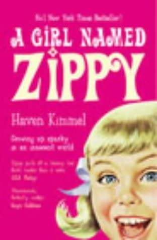 A Girl Named Zippy : A Small-Town Seventies Childhood