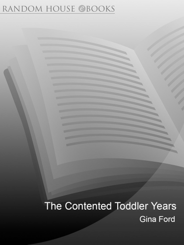 The Contented Toddler Years