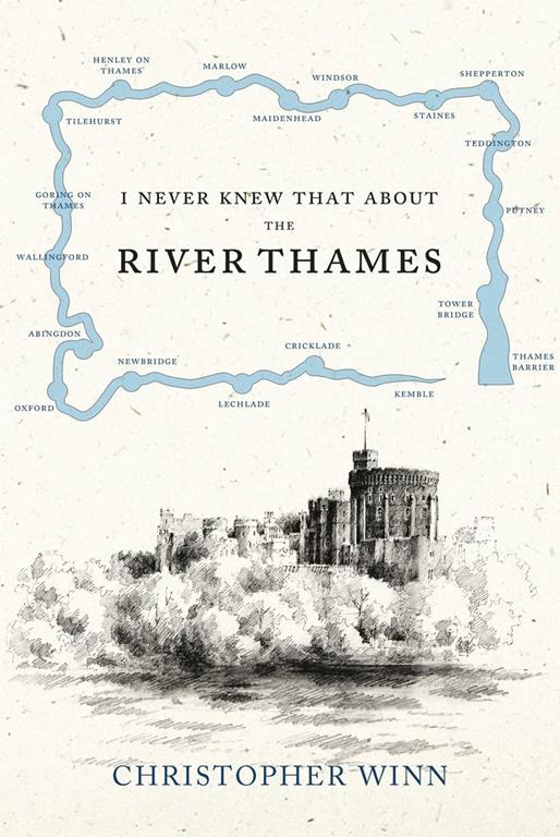 I Never Knew That About the River Thames