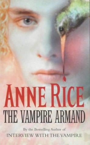 The Vampire Armand (Vampire Chronicles)