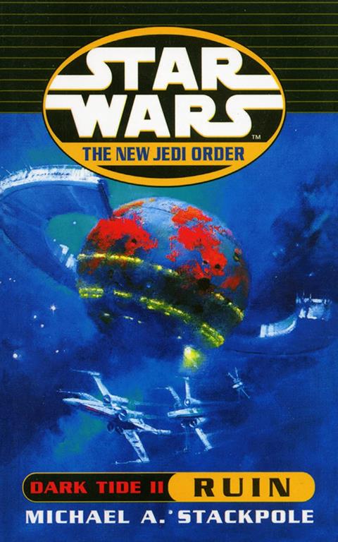 Star Wars: Dark Tide: Ruin (Star Wars: The New Jedi Order)