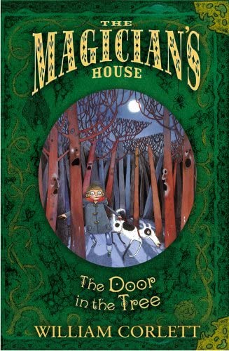 The Door in the Tree (The Magician's House, Book 2) (Magician's House Quartet)