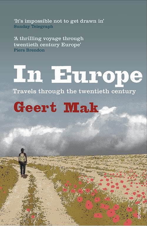 In Europe: Travels Through the Twentieth Century