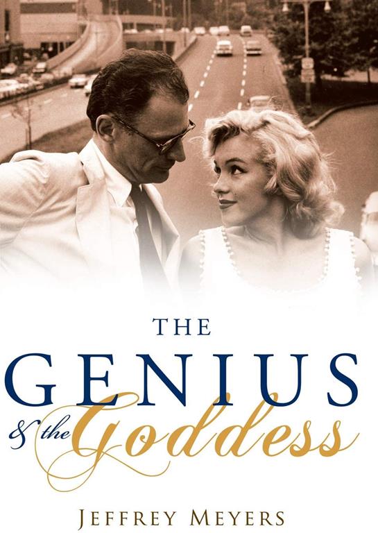 The Genius and the Goddess: Arthur Miller and Marilyn Monroe