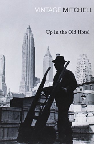 Up in the Old Hotel (Vintage Classics)