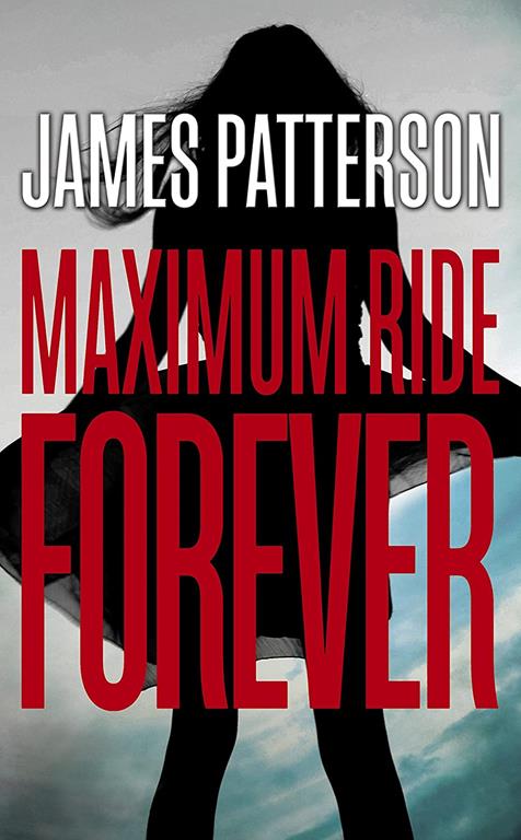 MAXIMUM RIDE FOREVER