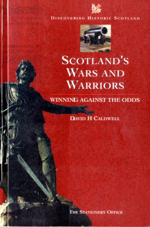 Wars and Warriors (Discovering Historic Scotland Series)