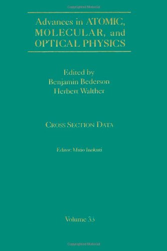 Cross-Section Data, Volume 33 (Advances in Atomic, Molecular and Optical Physics)
