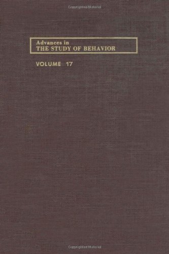 Advances in the Study of Behavior, Volume 17