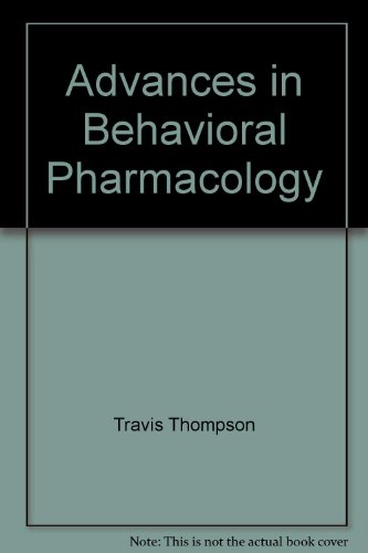 Advances in Behavioral Pharmacology, Volume 4