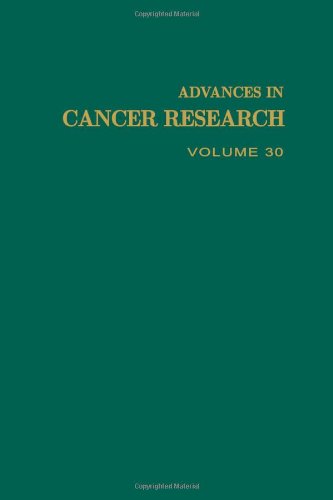 ADVANCES IN CANCER RESEARCH, VOLUME 30, Volume 30