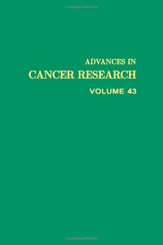 Advances in Cancer Research, Volume 43