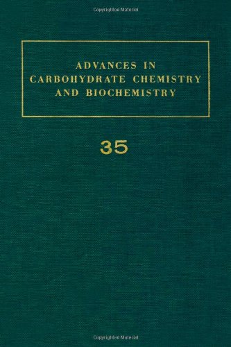 Advances in Carbohydrate Chemistry and Biochemistry, Volume 35