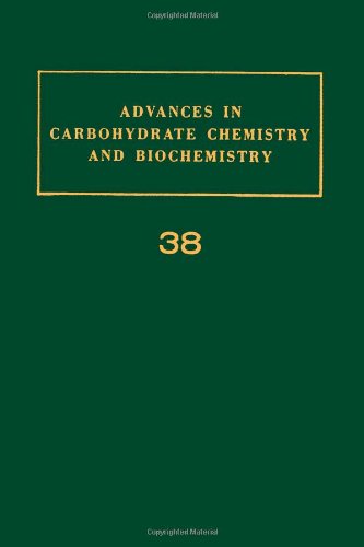 Advances in Carbohydrate Chemistry and Biochemistry, Volume 38