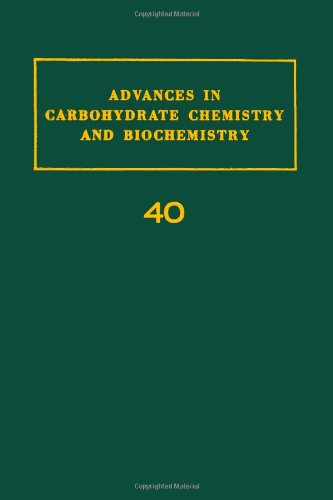 Advances in Carbohydrate Chemistry and Biochemistry, Volume 40