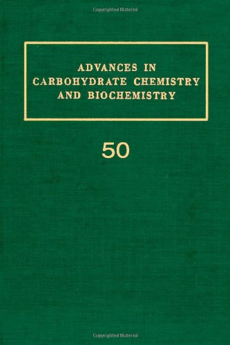 Advances in Carbohydrate Chemistry and Biochemistry, Volume 50