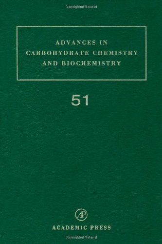 Advances in Carbohydrate Chemistry and Biochemistry, Volume 51