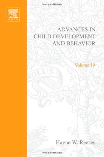 Advances in Child Development and Behavior, Volume 19