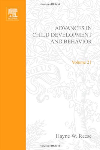 Advances in Child Development and Behavior, Volume 21