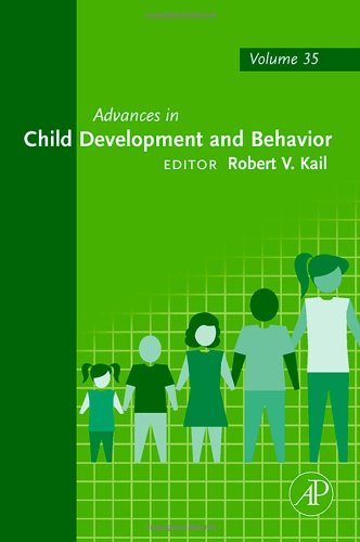 Advances in Child Development and Behavior, Volume 35