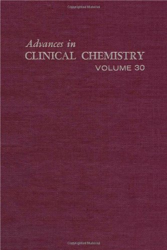 Advances in Clinical Chemistry, Volume 30