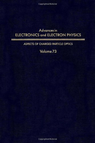 Advances in Electronics and Electron Physics, Volume 73
