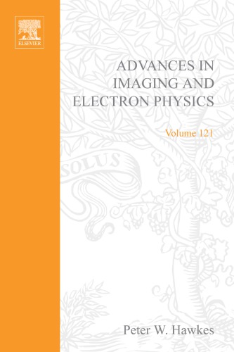 Advances in Imaging and Electron Physics, Volume 121