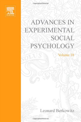 Advances in Experimental Social Psychology, Volume 18