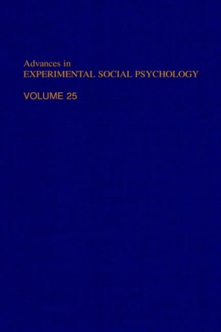 Advances in Experimental Social Psychology, Volume 25