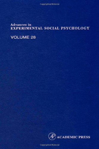 Advances in Experimental Social Psychology, Volume 28