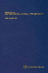 Advances In Experimental Social Psychology, Volume 30