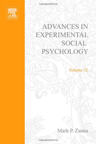 Advances In Experimental Social Psychology, Volume 32