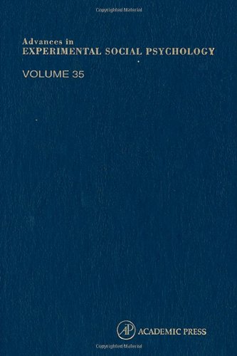 Advances In Experimental Social Psychology, Volume 35