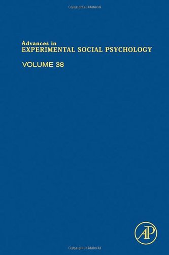 Advances in Experimental Social Psychology, Volume 38