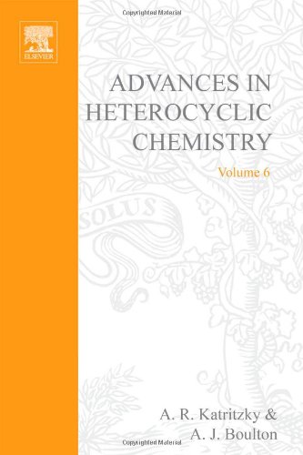 Advances In Heterocyclic Chemistry, Volume 6