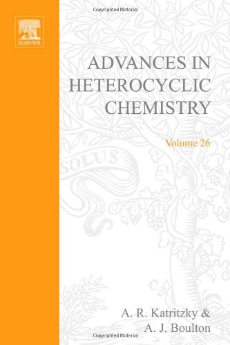 Advances in Heterocyclic Chemistry, Volume 26