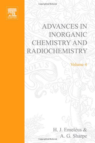 Advances in Inorganic Chemistry and Radiochemistry, Volume 4