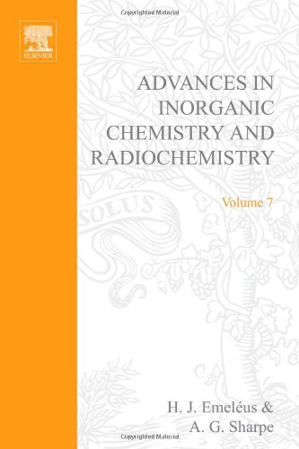 Advances in Inorganic Chemistry and Radiochemistry, Volume 7