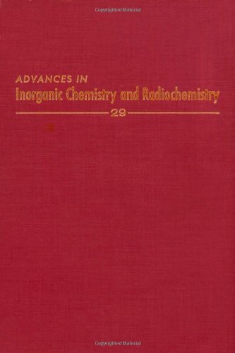 Advances in Inorganic Chemistry and Radiochemistry, Volume 29