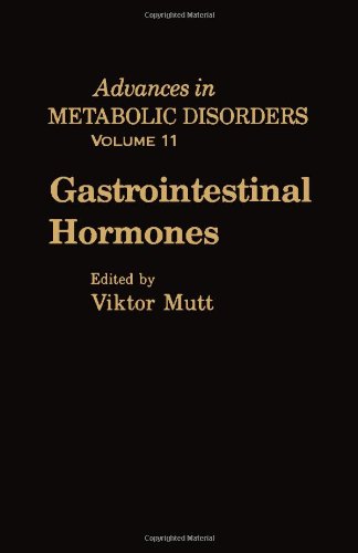 Gastrointestinal Hormones (Advances in Metabolic Disorders) (Vol 11)