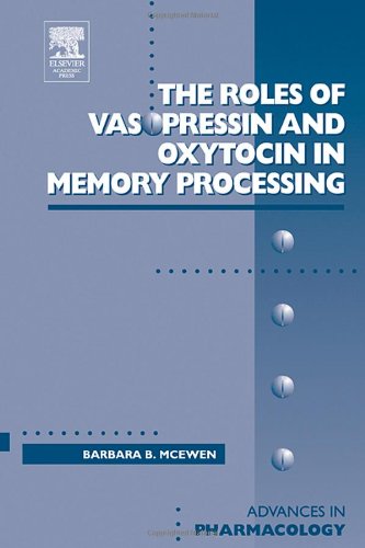 Roles of Vasopressin and Oxytocin in Memory Processing, Volume 50