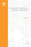 Advances in physical organic chemistry. Volume 6