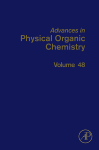 Advances in Physical Organic Chemistry, Volume 37
