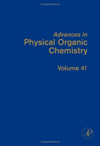Advances in Physical Organic Chemistry, Volume 41