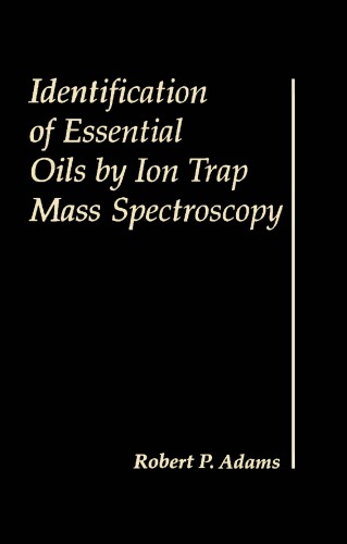 Identification of Essential Oils by Ion Trap Mass Spectroscopy