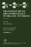 Transition Metal Organometallics in Organic Synthesis, Vol.2