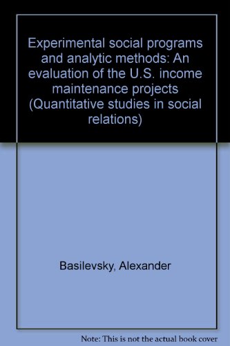 Experimental Social Programs And Analytic Methods