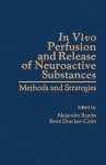In Vivo Perfusion and Release of Neuroactive Substances